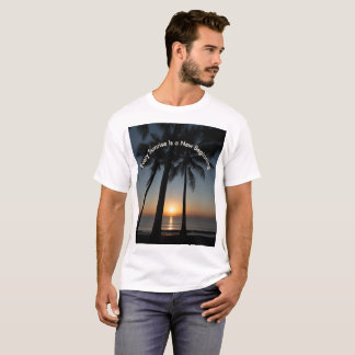 T-shirt “Every Sunrise Is a New Beginning”