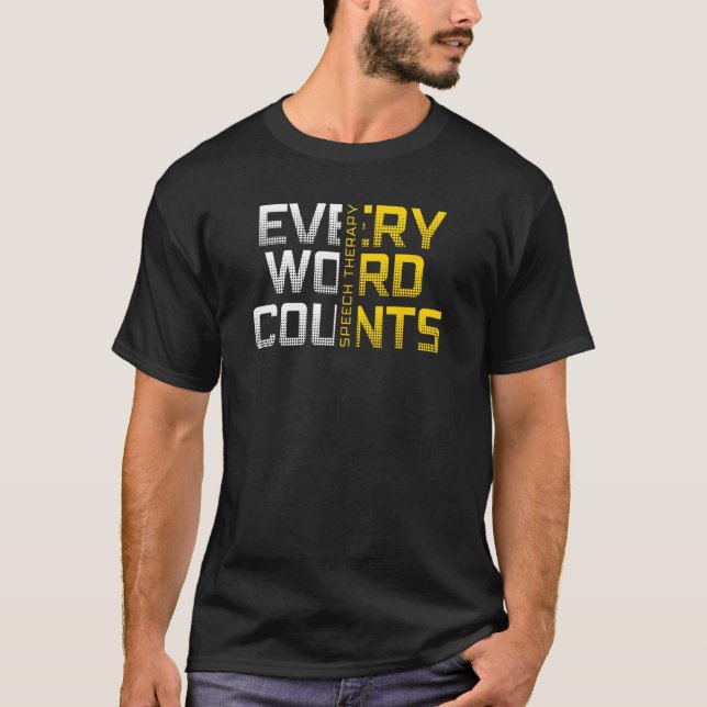 T-shirt Every Word Counts Speech Therapy (Devant)