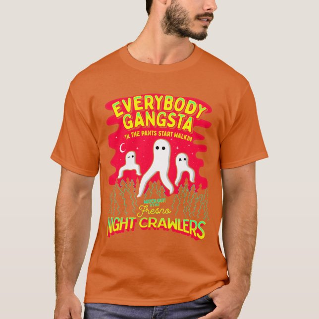 T-shirt Everybody Gangsta Til the Pants Start Walkin Watch (Devant)