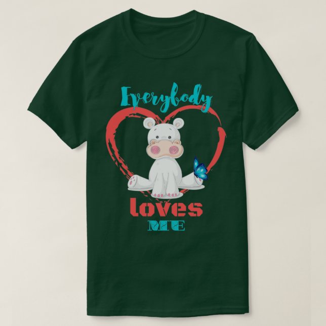 T-shirt Everybody loves me cute collection 2 (Design devant)