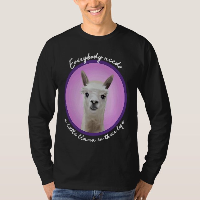 T-shirt Everybody needs a little llama cute fuzzy alpaca v (Devant)