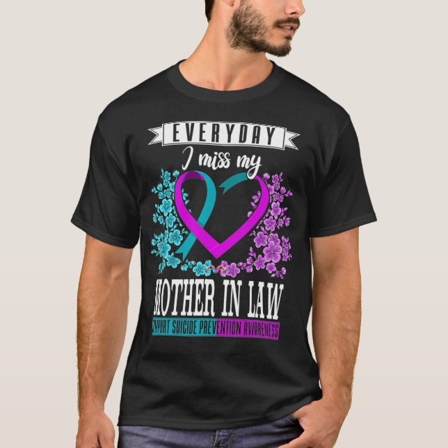 T-shirt Everyday I Miss My Mother In Law Suicide (Devant)