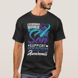 T-shirt Everyday I Miss My Son Suicide Prevention Awarenes