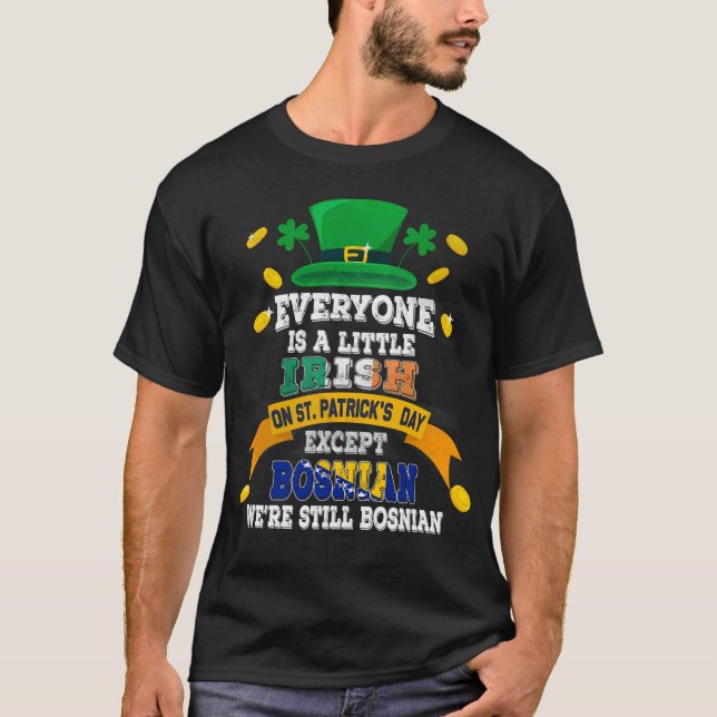 T-shirt Everyone Is A Little Irish On St Patrick Exce (Devant)