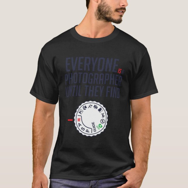 T-shirt Everyone is photographer until they find Manual (Devant)