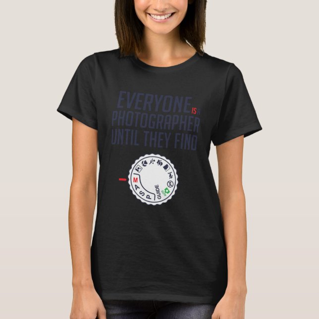 T-shirt Everyone is photographer until they find Manual (Devant)