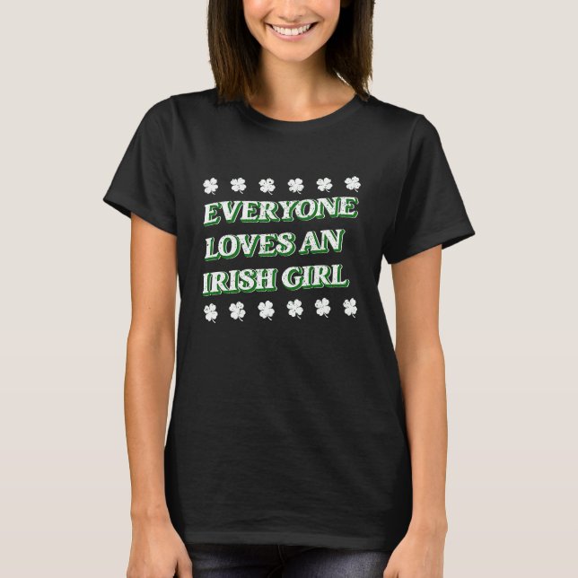 T-shirt Everyone Loves An Irish Girl St Patrick's Day Vint (Devant)