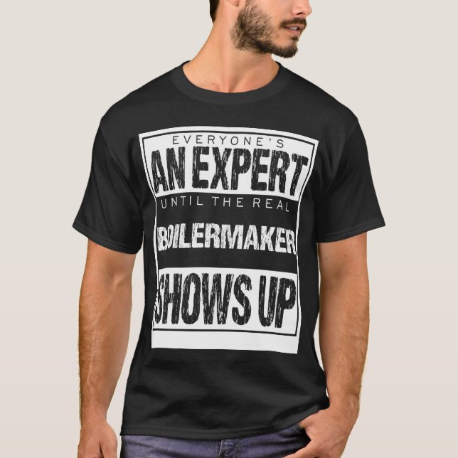 T-shirt Everyones An Epert Untilhe Boilermaker Shows famil (Devant)