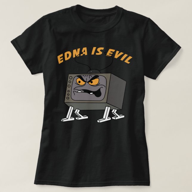 T-shirt Evil Edna Est Le Malin Classique (Design devant)
