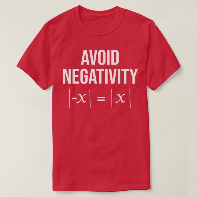 T-shirt Éviter la Négativité Mathématiques Chemise Math Ca (Design devant)
