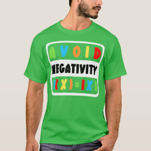 T-shirt Évitez la négativité Masse 12