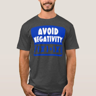 T-shirt Évitez la négativité Masse 18