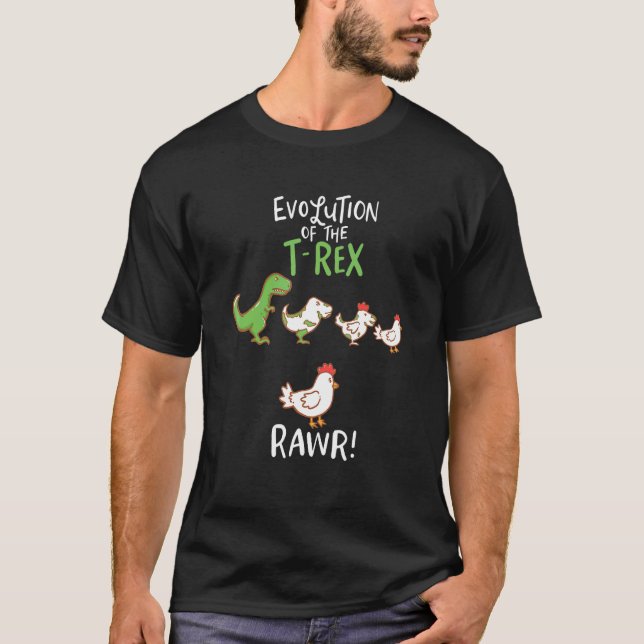 T-shirt Évolution du T-Rex - RAWR! - Drôle de poulet T-R (Devant)