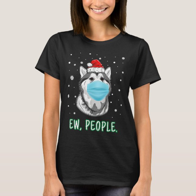 T-shirt Ew personnes Noël Husky Chien portant un masque Pè (Devant)