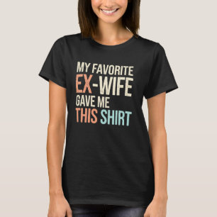 T-shirt Ex-Femme Funny Divorce Party Idée cadeau pour les 