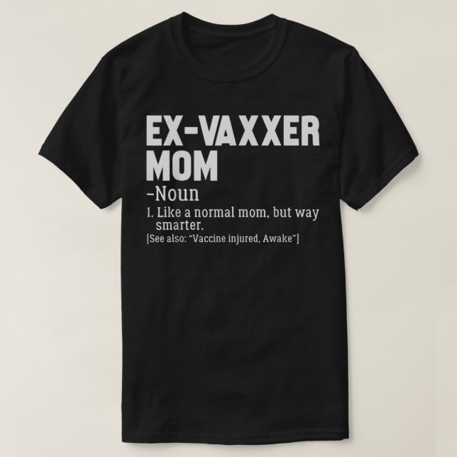 T-shirt Ex-Vaxxer Maman Définition Anti - Sensibilisation  (Design devant)
