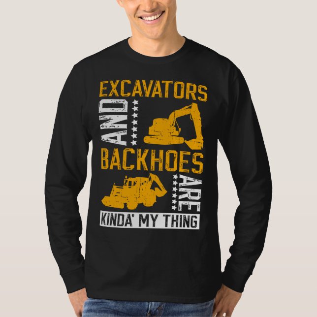 T-shirt Excavator Driver And Excavator Backhoe Digger (Devant)