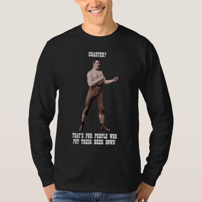 T-shirt Excessivement un homme viril véritable (Devant)