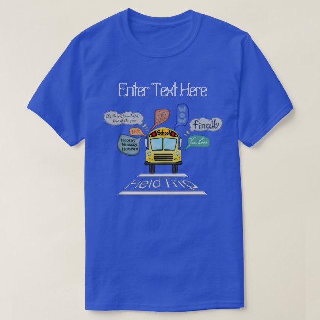 T-Shirt Excitant Un Voyage Sur Le Terrain (Classe  (Design devant)