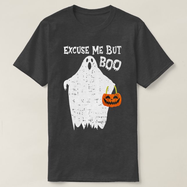 T-shirt Excusez-moi mais Boo drôle mignon Fantôme drôle Ha (Design devant)