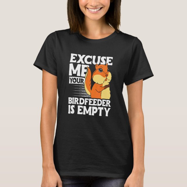 T-shirt Excusez-Moi, Votre Chargeur D'Oiseaux Est Vide (Devant)