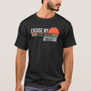 T-shirt Excusez Mon Attitude De Washington Dc Pour Hommes 