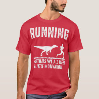 T-shirt Exécuter Dinosaure Motivation drôle Exécuter Chasi