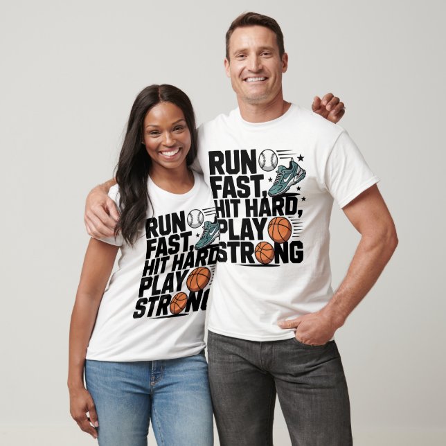 T-shirt Exécuter Fast Hit Hard Play Strong (Unisexe)