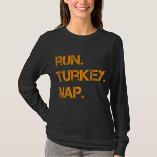 T-shirt Exécuter Turquie Nap Thanksgiving, Drôle Turquie T
