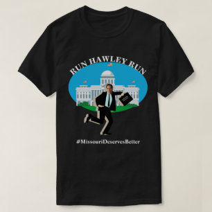 T-shirt EXÉCUTEZ HAWLEY #MissouriDeservesBetter
