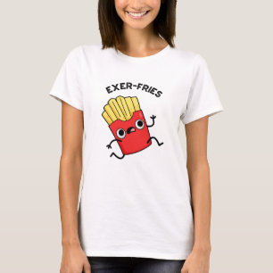 T-shirt Exer-frites Funny Fries Puns