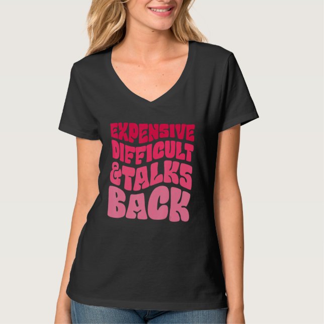 T-shirt Expensive Difficult And Talks Back Messy Bun Leopa (Devant)