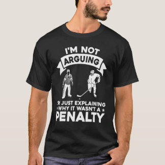 T-shirt Explaining Why It Wasn t A Ice Hockey Penalty Refe