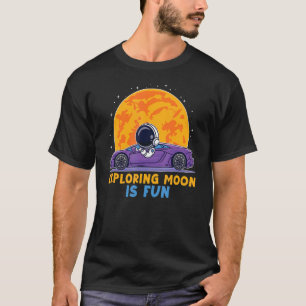 T-shirt Exploration Moon Est Un Véritable Astronaute Condu