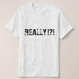 T-shirt Expressions sarcastiques VRAIMENT