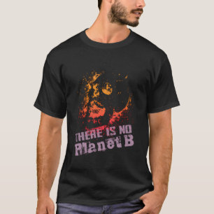 T-shirt Extinction Il N'Y A Pas De Planète B - Changement