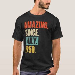 T-shirt Extraordinaire depuis juillet 1950 72 ans 72e anni