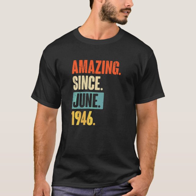 T-shirt Extraordinaire depuis juin 1946 76 ans 76e anniver (Devant)