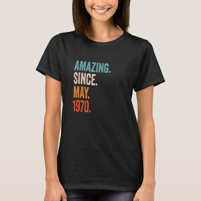 T-shirt Extraordinaire depuis mai 1970 53e anniversaire (Devant)