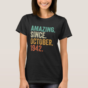 T-shirt Extraordinaire depuis octobre 1942 80 ans 80e nais