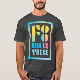T-shirt F8 et être là photographie disant