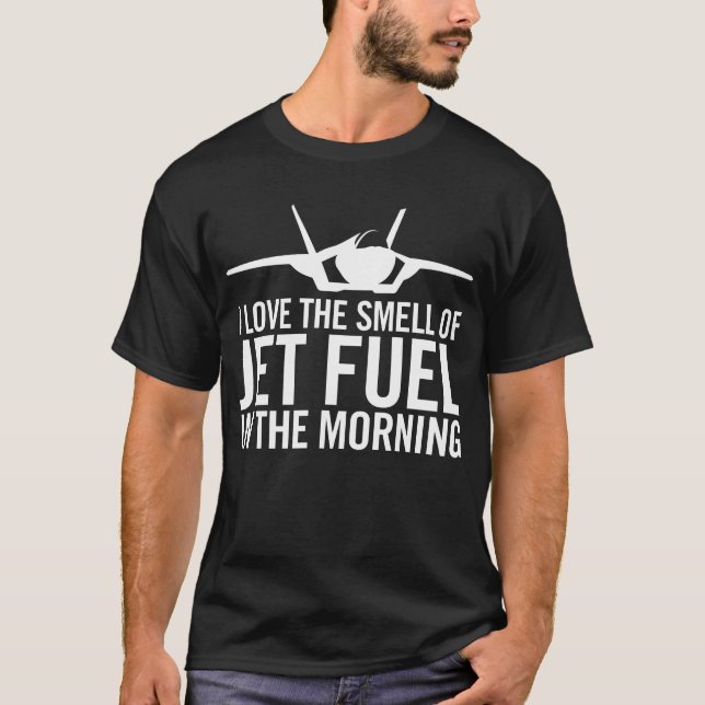 T-shirt F-35 "J'adore l'odeur du jet-fuel le matin" (Devant)