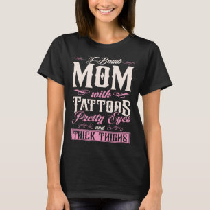 T-shirt F Bombe Maman Avec Des Tatouages Jolies Yeux Et Ép