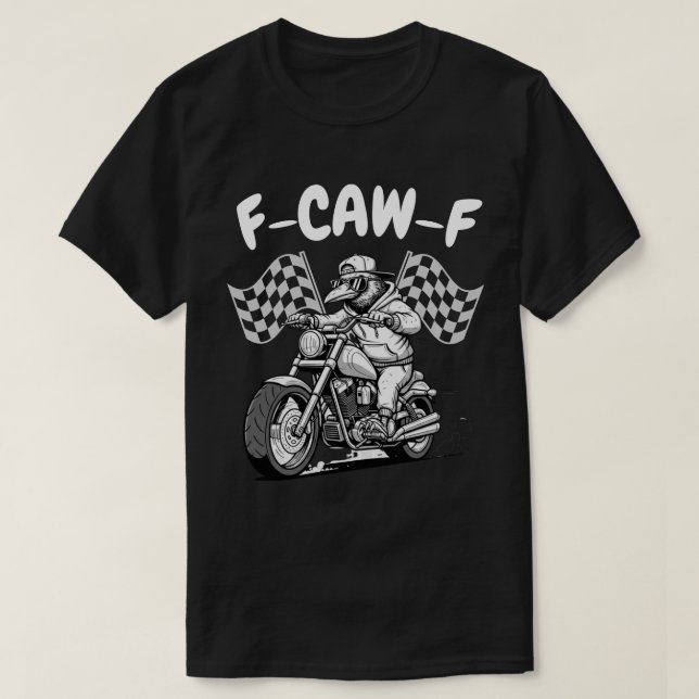 T-shirt F-CAW-F Biker Raven - Funny Motorcycle Crow (Design devant)