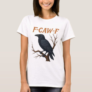 T-shirt F CAW F|f-caw-f|gothic raven png|raven