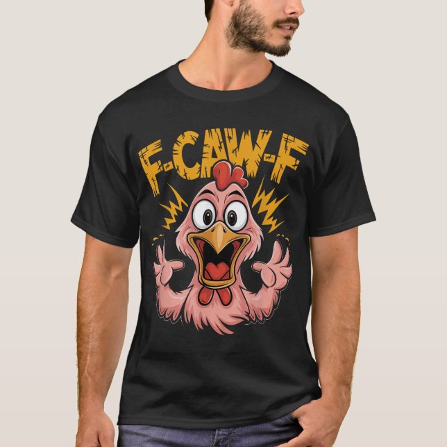 T-shirt F Caw F Poulet Fcawf Rooster F Caw F Poulet (Devant)