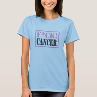 T-shirt F*ck ! Cancer (ver de timbre)