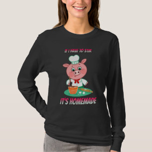 T-shirt F Je dois remuer c'est fait maison Drôle Sayings G