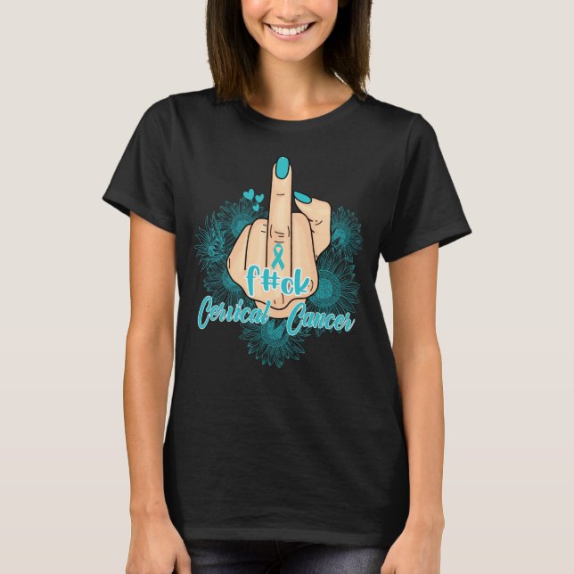 T-shirt F.uck Cancer du col de l'utérus Tournesol Turquois (Devant)