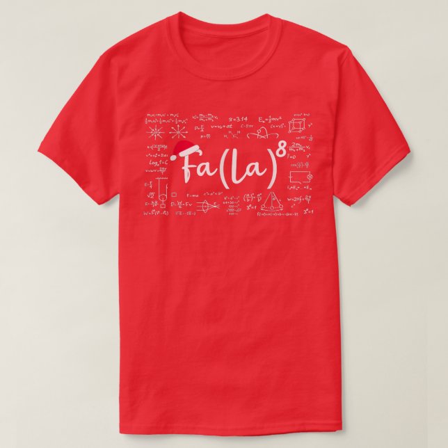 T-shirt Fa La 8 Chemise Math Enseignant Noël Chemise Fa La (Design devant)